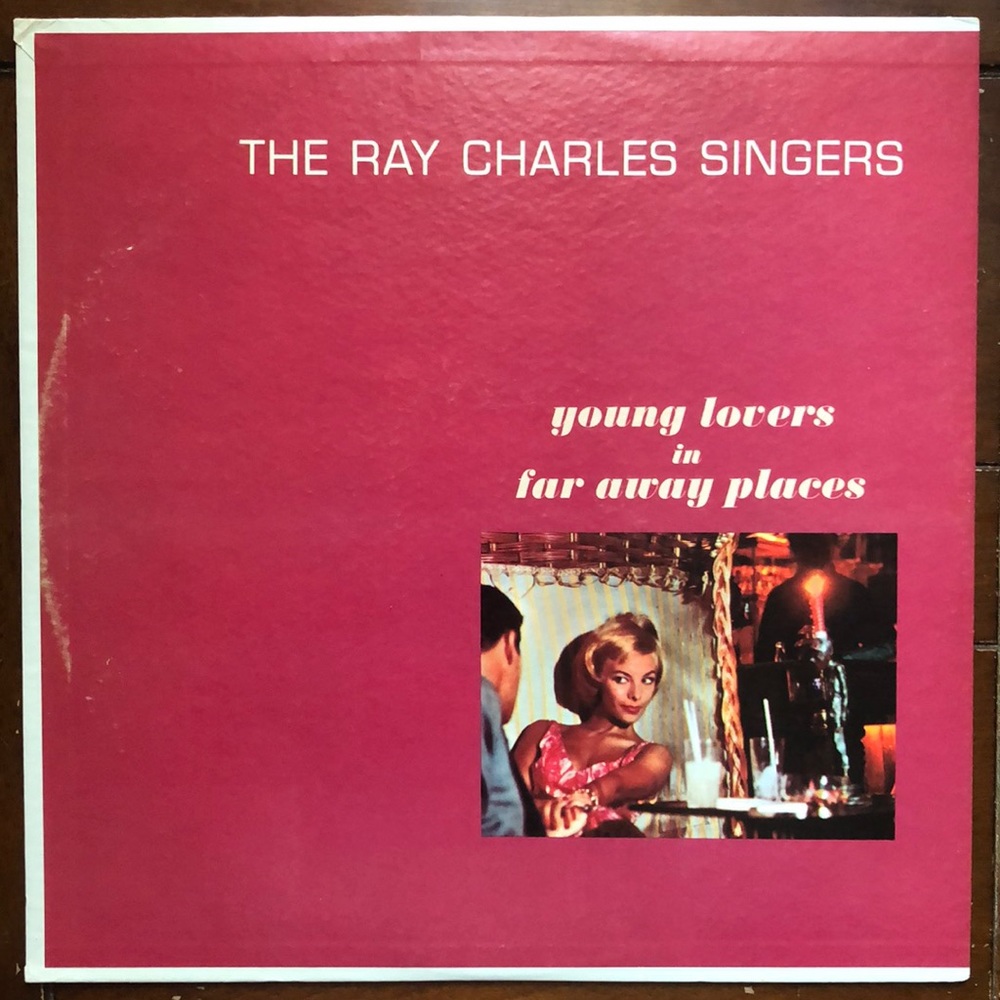 The Ray Charles Singers Young Lovers In Far Away Places Vinyl Lp